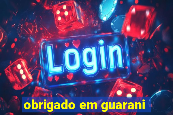 obrigado em guarani